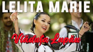 Vladuta Lupau – Lelita Marie – Colaj Moldova