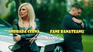 Andrada Cerna ❎ Fane Banateanu ❎ Amintirile ❎ oficial video