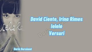 David Ciente feat. Irina Rimes & Surorile Osoianu – Ielele (Versuri/Lyrics Video)