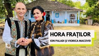 ❗ NOU ❗ Ion Paladi și Viorica Macovei – Hora fraților